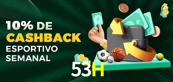 10% de bônus de cashback na 53H